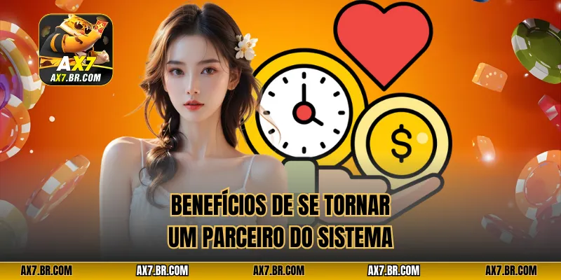 Benefícios de se tornar um parceiro do sistema