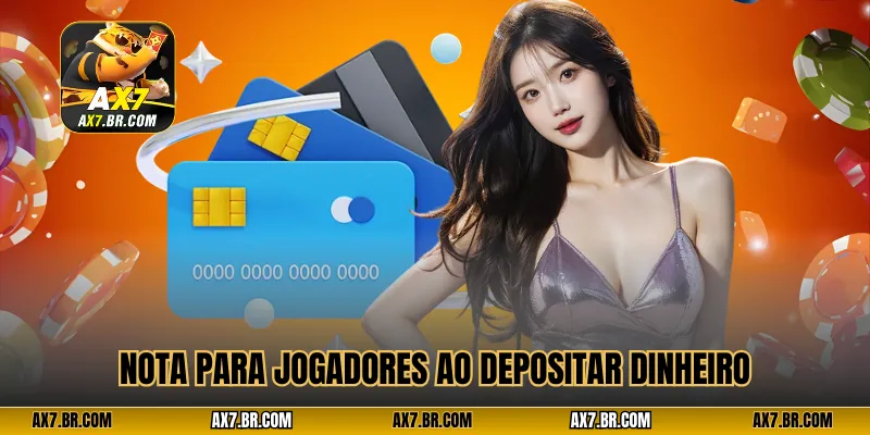 Nota para jogadores ao depositar dinheiro