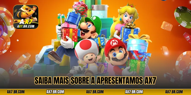 Saiba mais sobre a Apresentamos AX7 